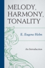 Image for Melody, harmony, tonality  : an introduction