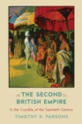 Image for The second British Empire: in the crucible of the twentieth century