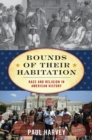 Image for Bounds of their habitation: race and religion in American history