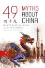Image for 49 myths about China
