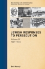 Image for Jewish responses to persecution: 1942-1943