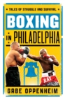 Image for Boxing in Philadelphia: tales of struggle and survival