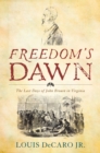 Image for Freedom&#39;s dawn: the last days of John Brown in Virginia