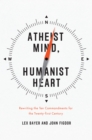 Image for Atheist Mind, Humanist Heart