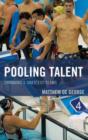 Image for Pooling talent  : swimming&#39;s greatest teams
