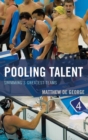 Image for Pooling talent: swimming&#39;s greatest teams