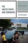 Image for The United States and terrorism: an ironic perspective