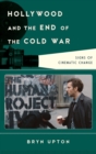 Image for Hollywood and the end of the Cold War: signs of cinematic change