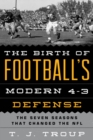Image for The birth of football&#39;s modern 4-3 defense: the seven seasons that changed the NFL