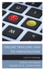 Image for Online trolling and its perpetrators: under the cyberbridge