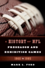 Image for A History of NFL Preseason and Exhibition Games