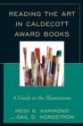 Image for Reading the art in Caldecott Award books  : a guide to the illustrations