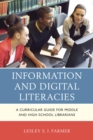 Image for Information and digital literacies: a curricular guide for middle and high school librarians