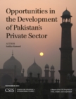 Image for Opportunities in the Development of Pakistan&#39;s Private Sector