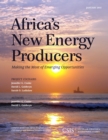 Image for Africa&#39;s new energy producers: making the most of emerging opportunities