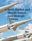 Image for Iran&#39;s Rocket and Missile Forces and Strategic Options