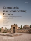 Image for Central Asia in a reconnecting Eurasia: Tajikistan&#39;s evolving foreign economic and security interests
