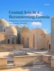 Image for Central Asia in a reconnecting Eurasia: Uzbekistan&#39;s evolving foreign economic and security interests