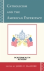 Image for Catholicism and the American Experience: Portsmouth Review