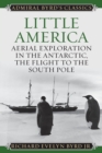 Image for Little America  : aerial exploration in the Antarctic, the flight to the South Pole