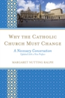 Image for Why the Catholic Church Must Change