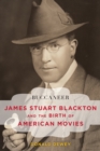 Image for Buccaneer  : James Stuart Blackton and the birth of American movies