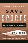 Image for How we can save sports: a game plan