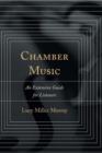 Image for Chamber music  : an extensive guide for listeners