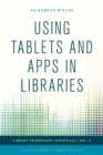 Image for Using tablets and apps in libraries : 11