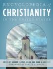 Image for The encyclopedia of Christianity in the United States