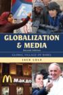 Image for Globalization and Media : Global Village of Babel