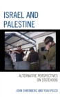 Image for Israel and Palestine  : alternative perspectives on statehood