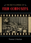 Image for The encyclopedia of film composers