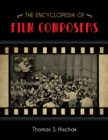 Image for The encyclopedia of film composers