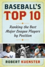 Image for Baseball&#39;s top 10: ranking the best major league players by position