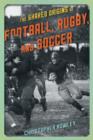 Image for The shared origins of football, rugby, and soccer