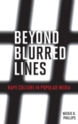 Image for Beyond blurred lines  : rape culture in popular media