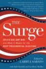 Image for The surge  : 2014&#39;s big GOP win and what it means for the next presidential election