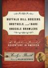 Image for Buffalo Bill, Boozers, Brothels, and Bare-Knuckle Brawlers
