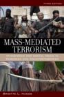 Image for Mass-mediated terrorism  : mainstream and digital media in terrorism and counterterrorism