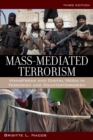 Image for Mass-mediated terrorism: mainstream and digital media in terrorism and counterterrorism