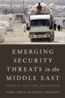 Image for Emerging security threats in the Middle East: the impact of climate change and globalization