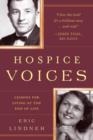 Image for Hospice voices  : lessons for living at the end of life