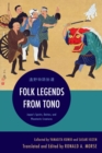 Image for Folk legends from Tono: Japan&#39;s spirits, deities, and phantastic creatures