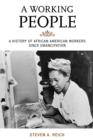 Image for Working people  : a history of African American workers since emancipation