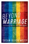 Image for Beyond marriage: continuing battles for LGBT rights