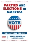Image for Parties and elections in America  : the electoral process