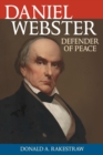 Image for Daniel Webster  : defender of peace