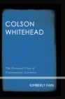 Image for Colson Whitehead: the postracial voice of contemporary literature
