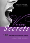 Image for Voice secrets  : 100 performance strategies for the advanced singer